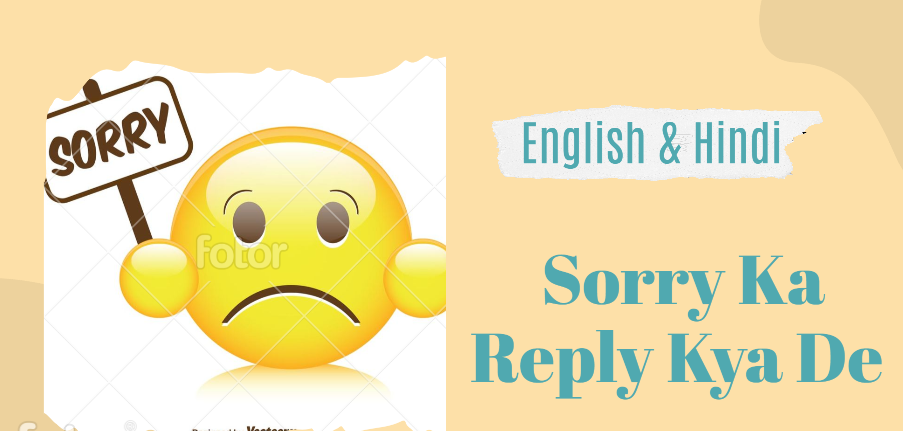 Sorry Ka Reply Kya De In English & Hindi Meaning